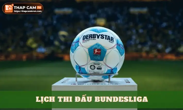 Lịch thi đấu Bundesliga